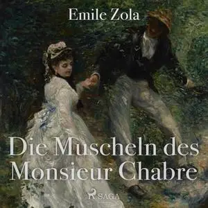 «Die Muscheln des Monsieur Chabre» by Émile Zola