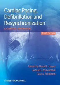 Cardiac Pacing, Defibrillation and Resynchronization: A Clinical Approach (repost)