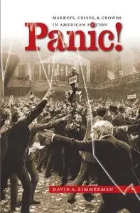 Panic!: Markets, Crises, and Crowds in American Fiction (repost)