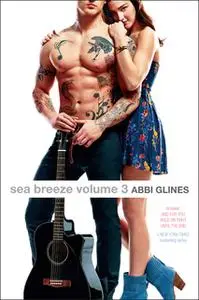 «Sea Breeze Volume 3» by Abbi Glines