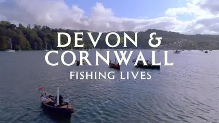 CH4. - Devon and Cornwall: Fishing Lives (2022)