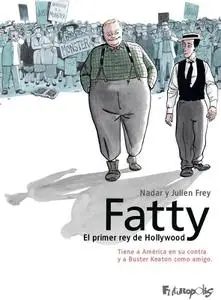 Fatty. El primer rey de Hollywood