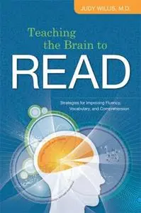 Teaching the Brain to Read: Strategies for Improving Fluency, Vocabulary, and Comprehension (Repost)