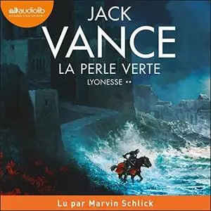 Jack Vance, "Lyonesse, tome 2 : La Perle verte"