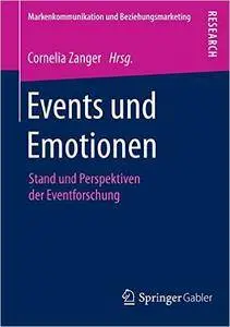 Events und Emotionen: Stand und Perspektiven der Eventforschung