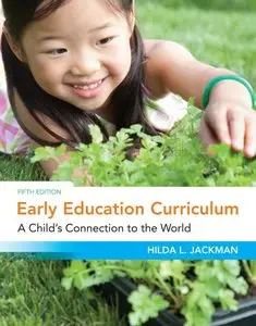 Early Education Curriculum: A Child's Connection to the World (Repost)