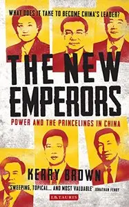 The New Emperors: Power and the Princelings in China (repost)