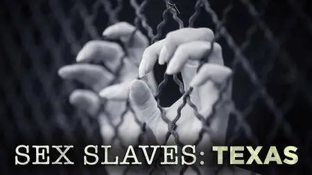 Sex Slaves: Texas (2013)