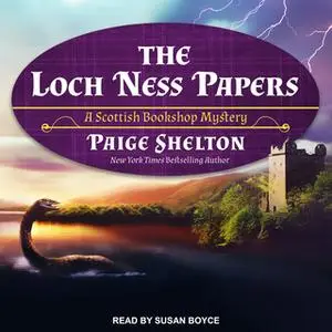 «The Loch Ness Papers» by Paige Shelton