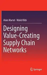 Designing Value-Creating Supply Chain Networks