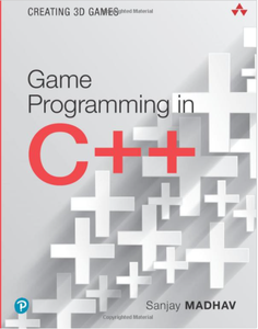 Game Programming in C++: Creating 3D Games (Game Design)