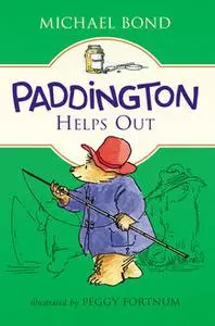 «Paddington Helps Out» by Michael Bond