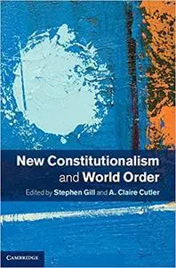 New Constitutionalism and World Order