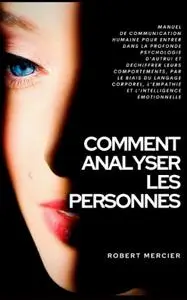 Robert Mercier, "Comment analyser les personnes"