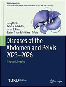 Diseases of the Abdomen and Pelvis 2023-2026: Diagnostic Imaging