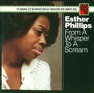 Esther Phillips – From A Whisper To A Scream (1971) (Epic-CTI Recordings)