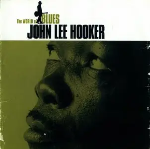 John Lee Hooker - The World Of Blues (2004)