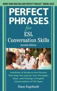 Perfect Phrases for ESL: Conversation Skills (2nd Edition)