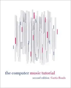 The Computer Music Tutorial, 2nd Edition