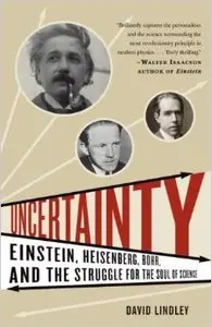 Uncertainty: Einstein, Heisenberg, Bohr, and the Struggle for the Soul of Science (repost)