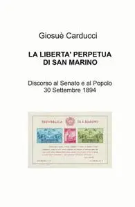 LA LIBERTA’ PERPETUA DI SAN MARINO