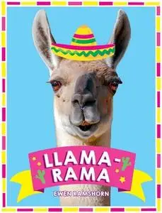 «Llama-Rama» by Ewen Ramshorn