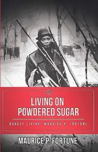 «Living on Powdered Sugar» by Maurice P. Fortune