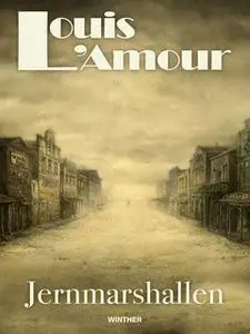 «Jernmarshallen» by Louis L’Amour