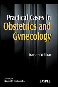 Practical Cases in Obstetrics and Gynecology