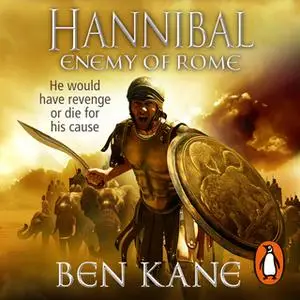 «Hannibal: Enemy of Rome» by Ben Kane