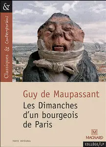 Guy de Maupassant - Les Dimanches d’un bourgeois de Paris (Illustre)