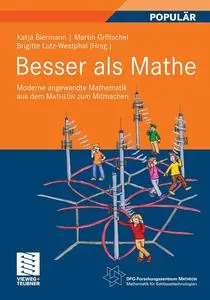 Besser als Mathe: Moderne angewandte Mathematik aus dem MATHEON zum Mitmachen (repost)