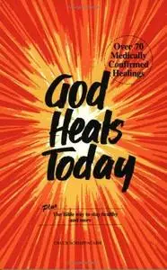 God Heals Today