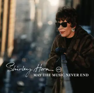 Shirley Horn – May The Music Never End (2003)