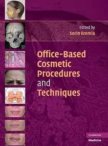 Office-Based Cosmetic Procedures and Techniques