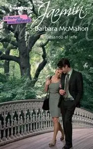 «Besando al jefe» by Barbara McMahon