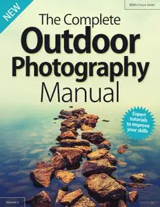 The Complete Outdoor Photography Manual – February 2019