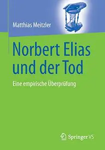 Norbert Elias und der Tod: Eine empirische Überprüfung