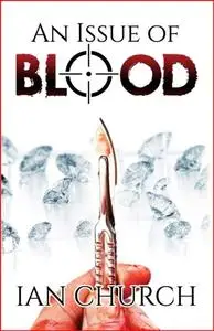 «Issue of Blood» by Ian Church