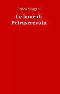 Le lame di Petrascrevùta