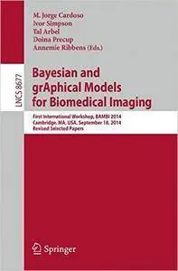 Bayesian and grAphical Models for Biomedical Imaging [repost]
