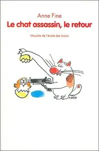 Anne Fine, "Le chat assassin, le retour"