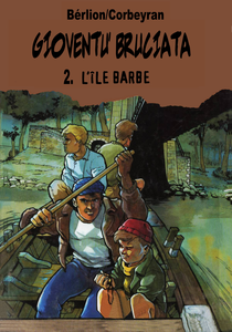 Gioventù Bruciata - Volume 2 - L'île Barbe
