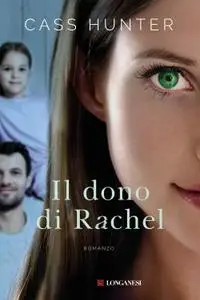 Cass Hunter - Il dono di Rachel