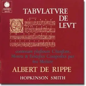 Albert de Rippe, Tabulature de Leut - Hopkinson Smith
