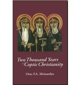 Two Thousand Years of Coptic Christianity (Repost)