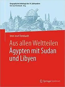 Aus allen Weltteilen Ägypten mit Sudan und Libyen