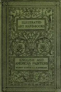 «English Painters, with a Chapter on American Painters» by S.R. Koehler