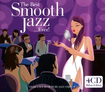 V.A. - The best smooth jazz ever! (4CD, 2004) [Repost]