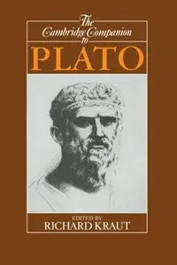 The Cambridge Companion to Plato (Cambridge Companions to Philosophy) by Richard Kraut